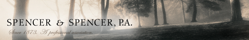 Spencer & Spencer, P.A., Since 1873